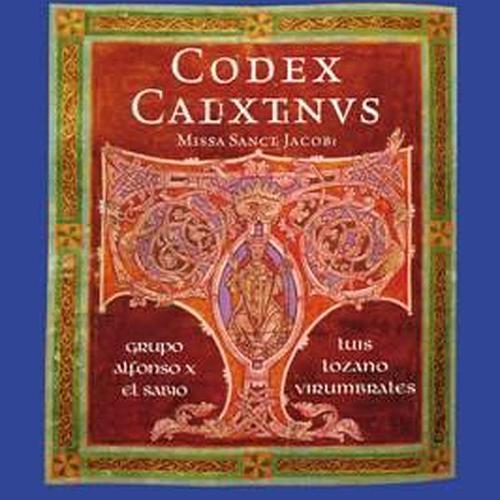 Se reedita el Codex Calixtinus interpretado por el Grupo Alfonso X el Sabio