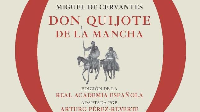 Detalle de la portada de «Don Quijote de la Mancha», adaptado por Arturo Pérez-Reverte