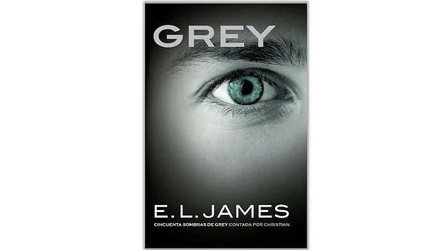 Portada de «Grey», la nueva entrega de la saga para adultos de E.L. James