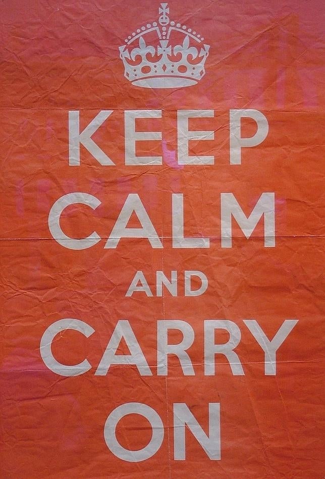 La verdadera historia de «Keep Calm and Carry On», el póster que nunca se utilizó