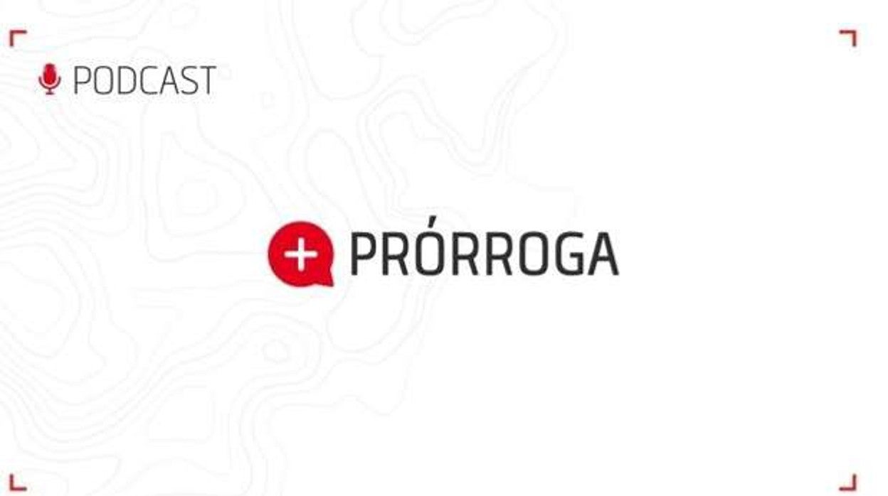 + Prórroga analiza la victoria del Sevilla FC en el derbi contra el Betis