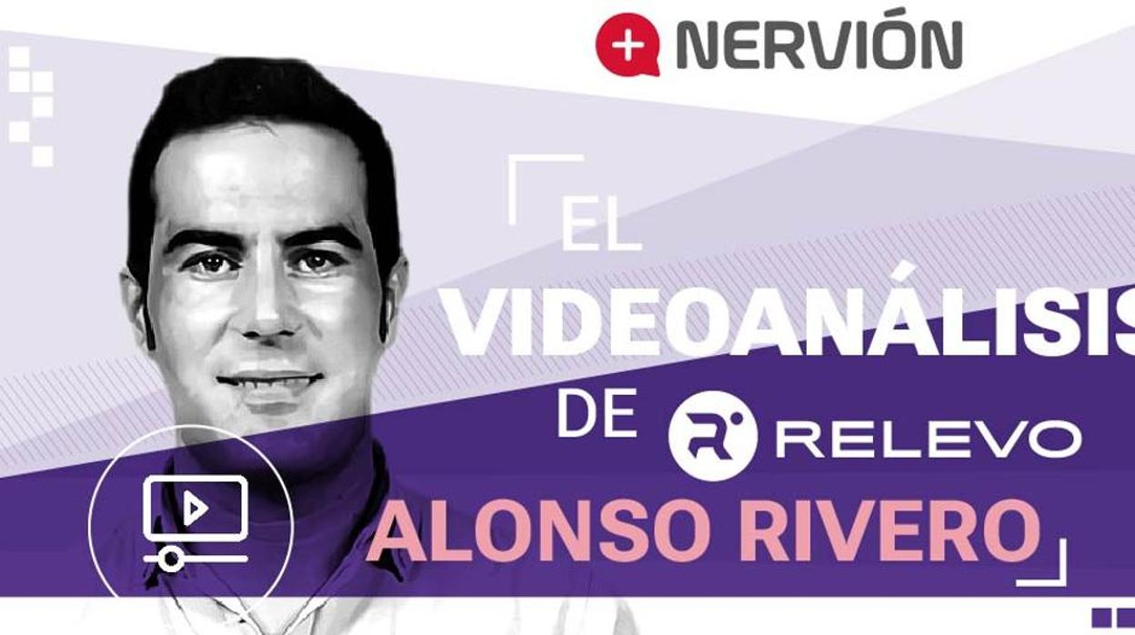 El videoanálisis de Alonso Rivero: &quot;Monchi no se ha dejado presionar, y era difícil&quot;