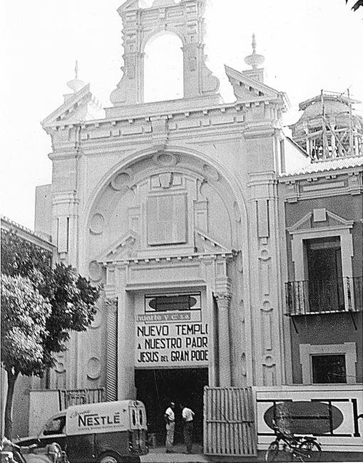 La construcción de la basílica del Gran Poder
