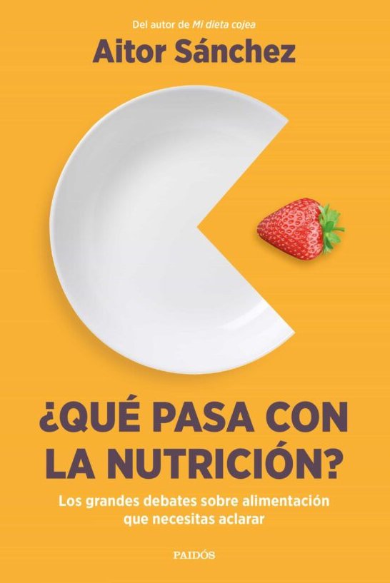 El dietista-nutricionista Aitor Sánchez ( @midietacojea ) ha publicado '¿Qué pasa con la nutrición?' (Paidós), un guía clara y rigurosa sobre los diez temas más controvertidos en torno a la nutrición ( ayuno intermitente , dieta cetogénica , abuso de ultraprocesados , efectos del exceso de azúcar , d ieta vegana y consumo de alcohol , entre otros) con el objetivo de resolver dudas y ayudar a que los consumidores puedan establecer prioridades aplicando el sentido común en su dieta. Lee la entrevista .