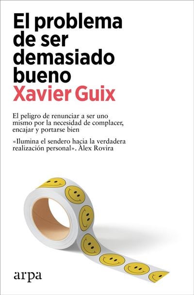 Un libro es, en cualquier situación, un gran regalo. 'El problema de ser demasiado bueno' de Xavier Guix una perfecta opción.