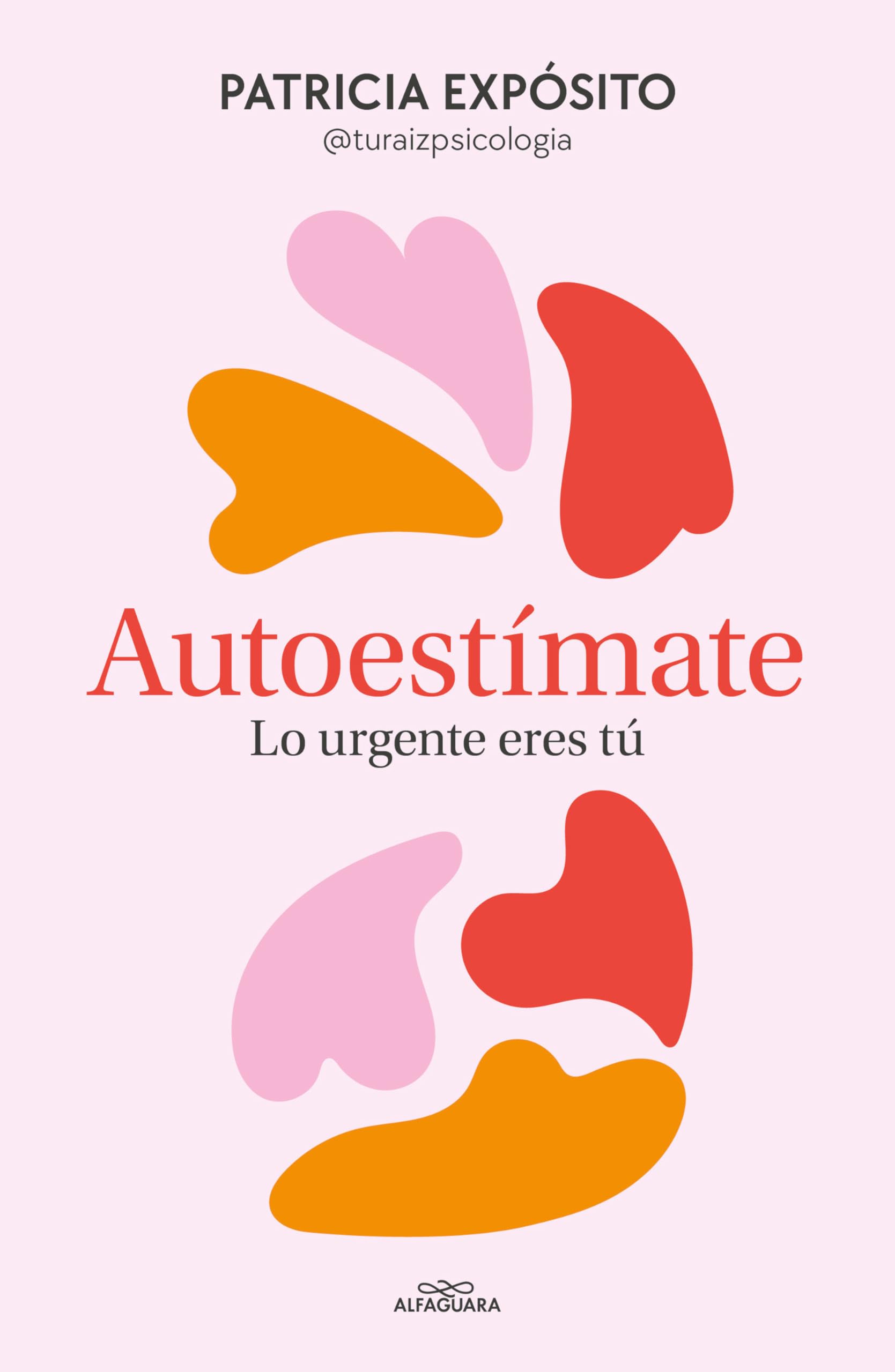 La psicóloga Patricia Expósito –@turaizpsicologia– publica de la mano de Alfaguara IJC Autoestímate: lo urgente eres tú, una completa guía para aprender a «autoestimarse» y tratarse mejor a uno mismo. La autoestima es uno de los temas más relevantes dentro de la salud mental, y en este libro, Patricia da las claves para mejorar y reconciliarse con el amor, el valor y otras partes de uno mismo. Centrado en el pasado, presente y futuro, Autoestímate: lo urgente eres tú busca encontrar la mejor versión del lector, ofreciendo herramientas para cambiar la forma de tratarse.