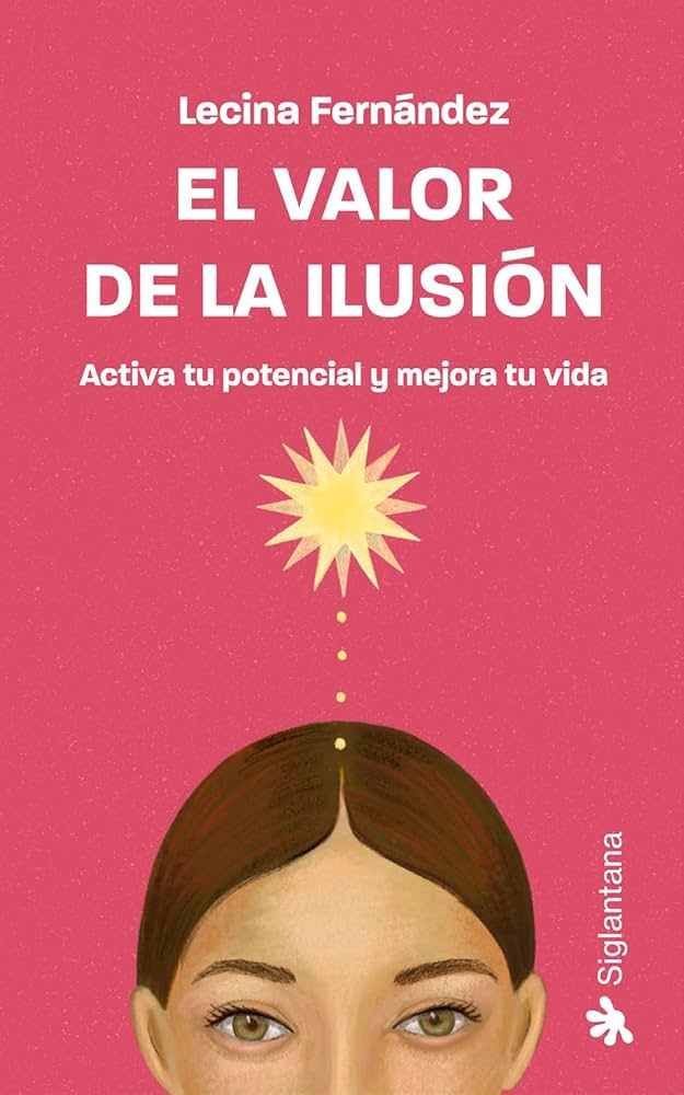 ¿Tienes ilusiones? La psicóloga Lecina Fernández publica 'El valor de la ilusión' e invita a todos a procurar encontrar ilusiones, que serán las que hagan el día a día más llevadero y motivador. En su libro ayuda a mejorar tu vida para tener ideas más brillantes y vivir con esperanza.