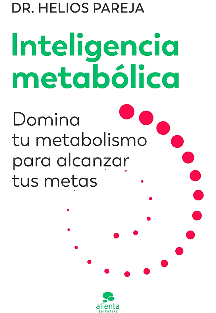 'Inteligencia metabólica', de Helios Pareja.