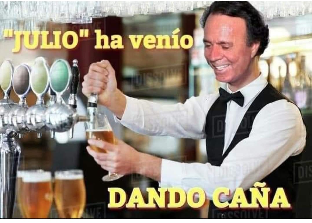 Julio ha venío dando caña