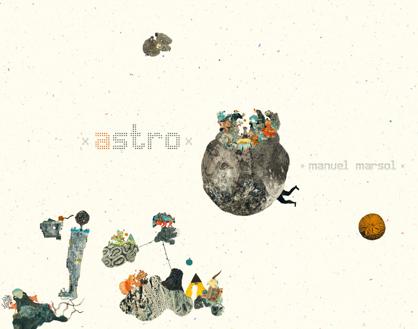 Imagen secundaria 1 - &#039;Astro&#039;, la odisea que convirtió a Manuel Marsol en una de las figuras de la ilustración en nuestro país