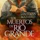 Imagen principal - 'Los muertos de Río Grande'