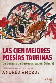 Imagen - 'Las cien mejores poesías taurinas (De Gonzalo de Berceo a Joaquín Sabina)