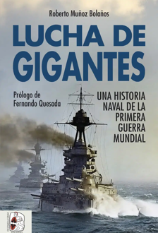Imagen - 'Lucha de gigantes. Una historia naval de la I Guerra Mundial'