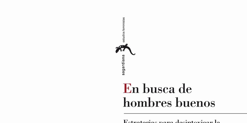 «Lo que pretendemos es que los hombres se den cuenta de que se puede ser masculino sin ser patriarcal»