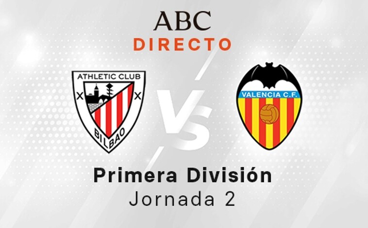 Athletic - Valencia en directo hoy: partido de LaLiga, jornada 2