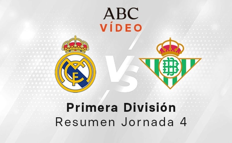 Real Madrid - Betis, el resumen en vídeo