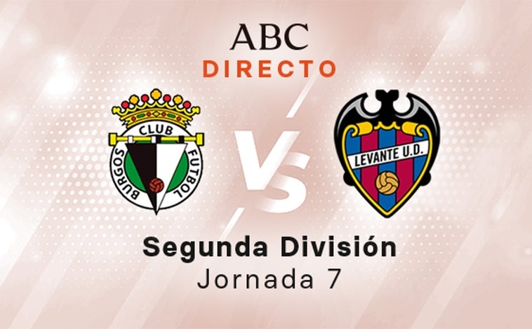 Burgos - Levante en directo hoy: partido de la Liga SmartBank, jornada 7