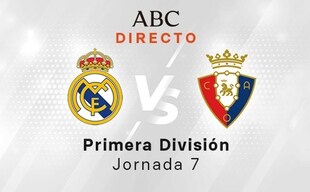 Real Madrid - Osasuna hoy: de la Liga, jornada 7