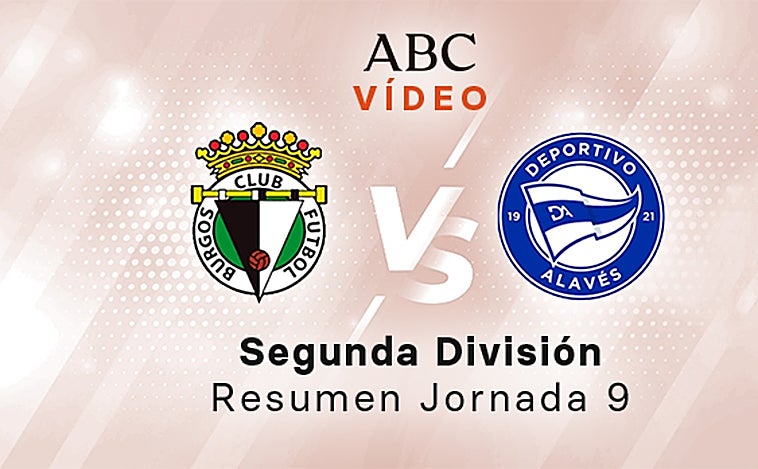 Burgos - Alavés, el resumen en vídeo