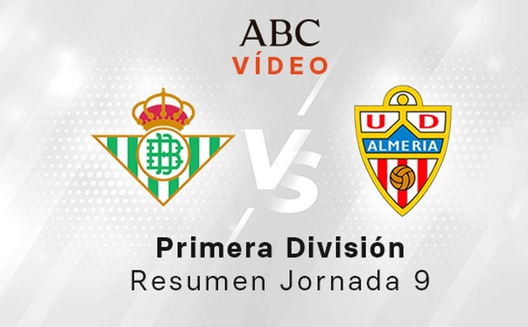 Betis - Almería, el resumen en vídeo