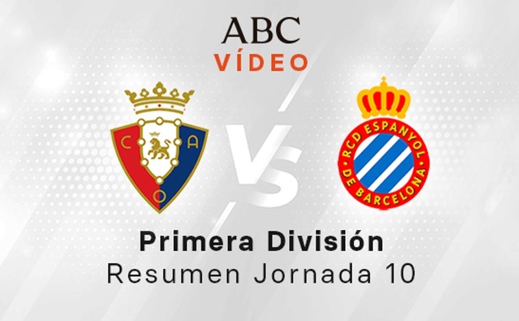 Osasuna - Espanyol, el resumen en vídeo