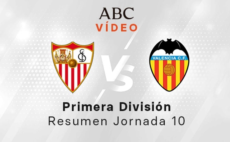 Sevilla - Valencia, el resumen en vídeo