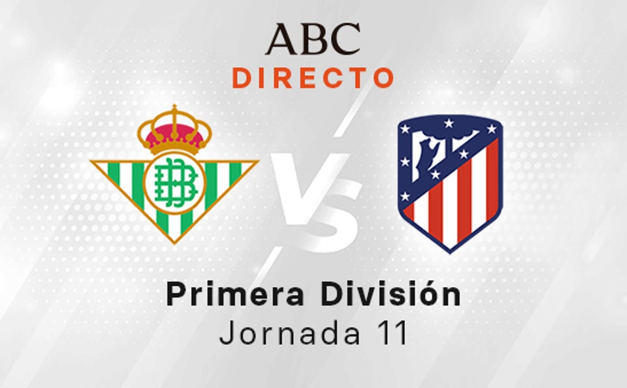 Betis - Atlético en directo: Griezmann da la victoria a los rojiblancos