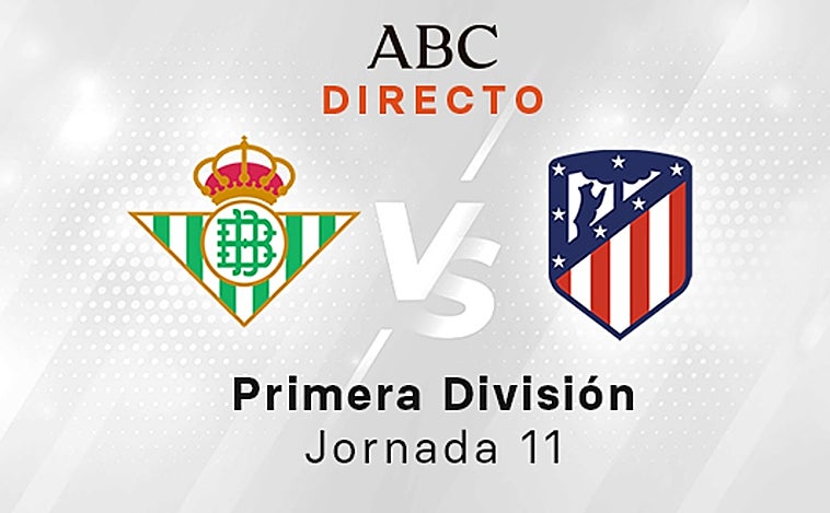 Betis - Atlético, estadísticas del partido