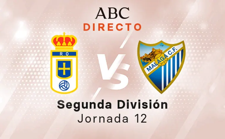 Oviedo - Málaga en directo hoy: partido de la Liga SmartBank, jornada 12