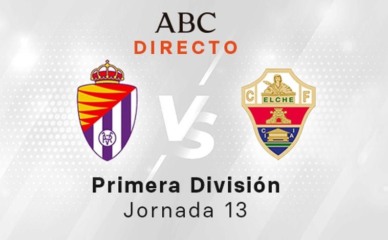 Valladolid - Elche, estadísticas del partido