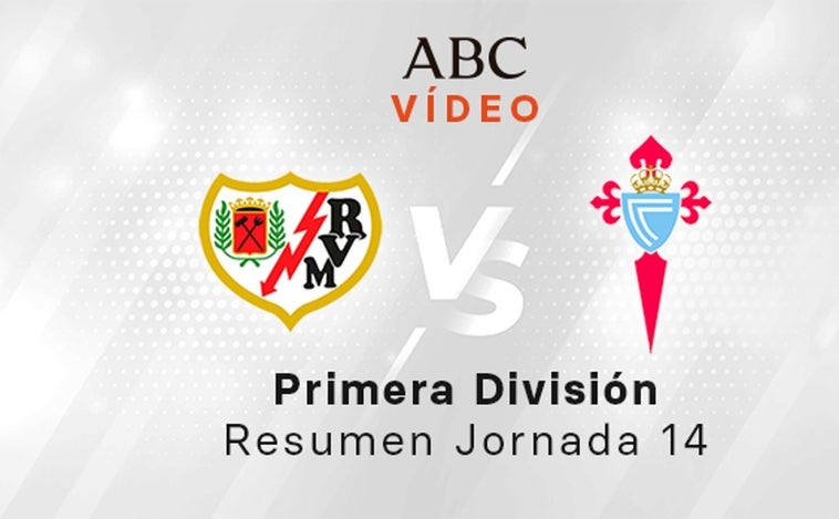 Rayo - Celta, el resumen en vídeo