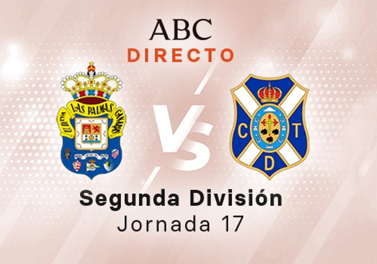 Las Palmas - Tenerife en directo hoy: partido de la Liga SmartBank, jornada 17