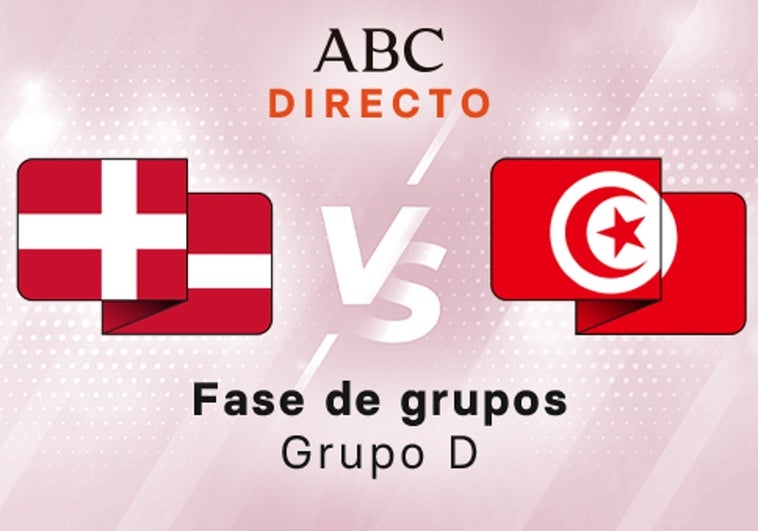 Dinamarca - Túnez en directo hoy: partido del Mundial de Qatar, Grupo D