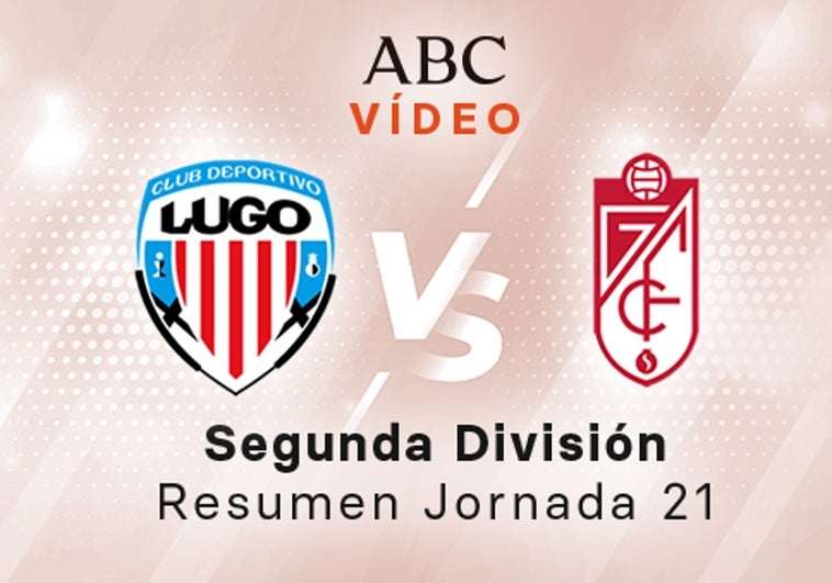 Lugo - Granada, el resumen en vídeo