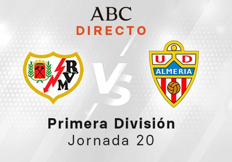 Rayo - Almería en directo hoy: partido de la Liga Santander, jornada 20