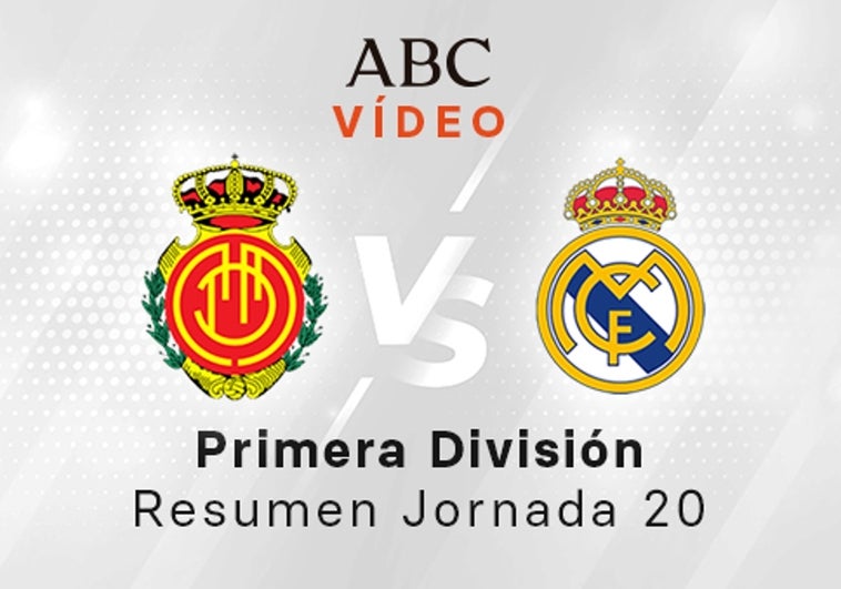 Mallorca -Real Madrid, el resumen en vídeo