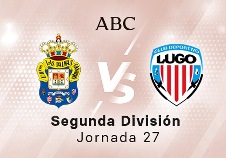 Las Palmas - Lugo en directo hoy: partido de la Liga SmartBank, jornada 27