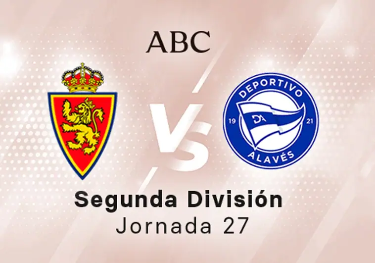Zaragoza - Alavés en directo hoy: partido de la Liga SmartBank, jornada 27