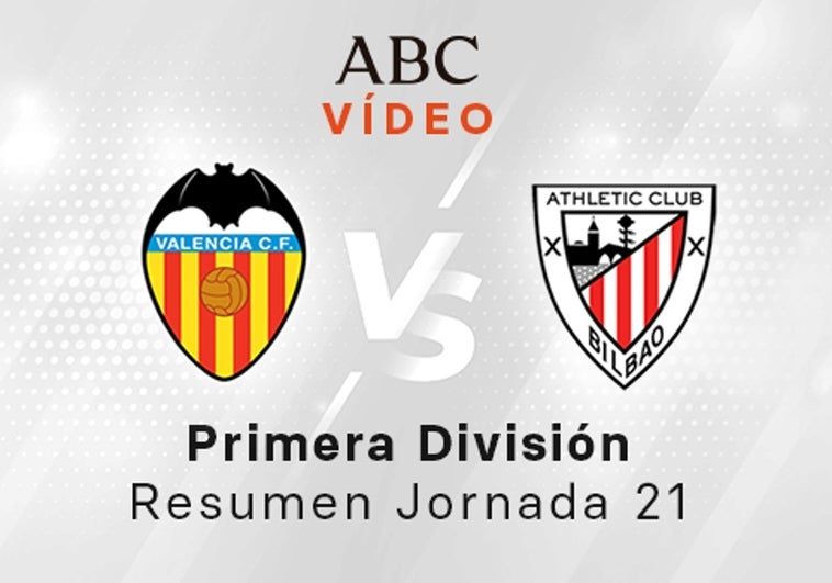 Valencia - Athletic, el resumen en vídeo