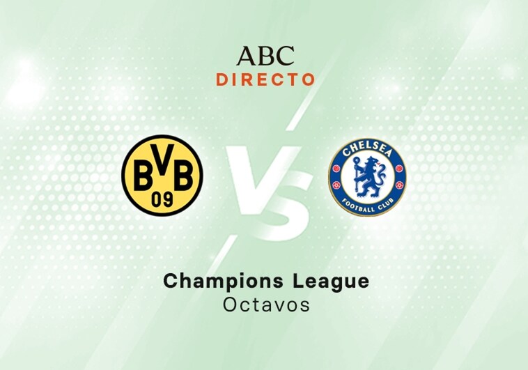 Borussia Dortmund - Chelsea en directo hoy: partido de la Champions League, ida octavos de final