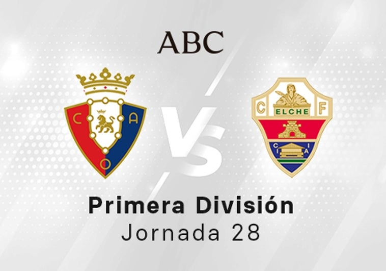 Osasuna - Elche, el resumen en vídeo