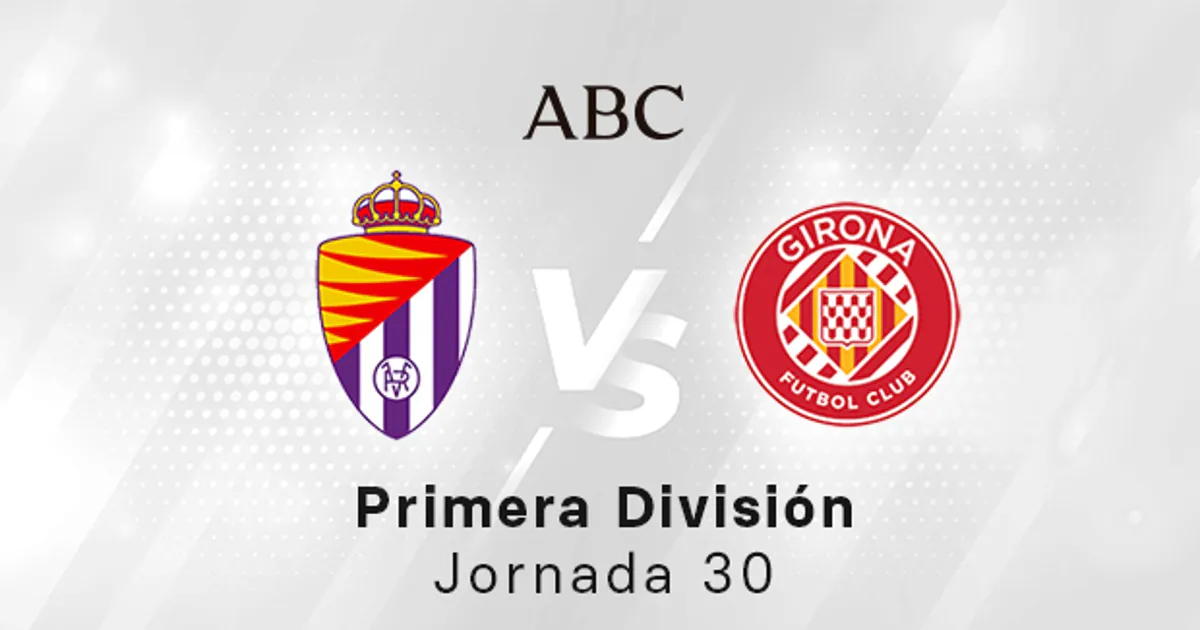 Valladolid - girona fc