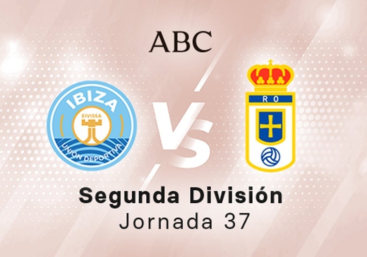 Ibiza - Oviedo en directo hoy: partido de la Liga SmartBank, jornada 37