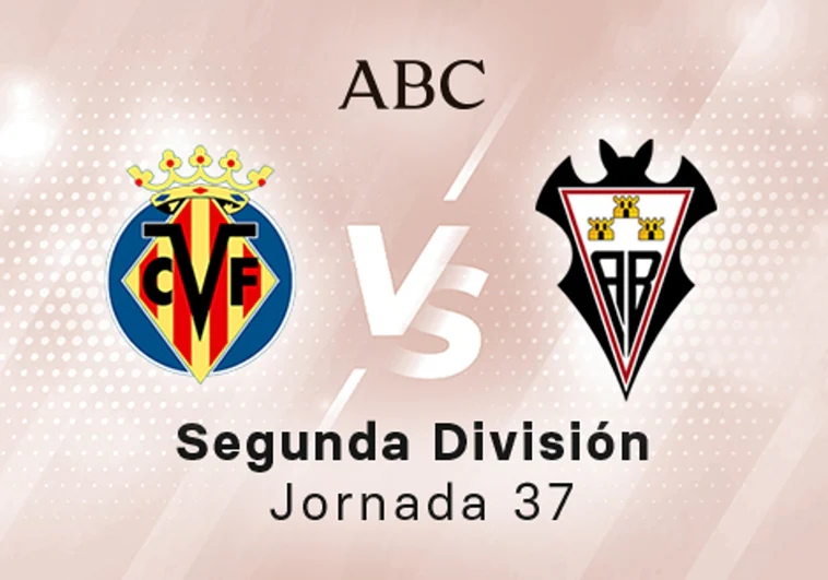 Villarreal B - Albacete en directo hoy: partido de la Liga SmartBank, jornada 37