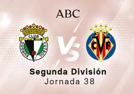 Burgos - Villarreal B en directo hoy: partido de la Liga SmartBank, jornada 38