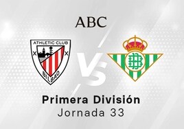 Athletic - Betis en directo hoy: partido de la Liga Santander, jornada 33