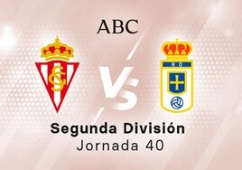 Sporting - Oviedo en directo hoy: partido de la Liga SmartBank, jornada 40