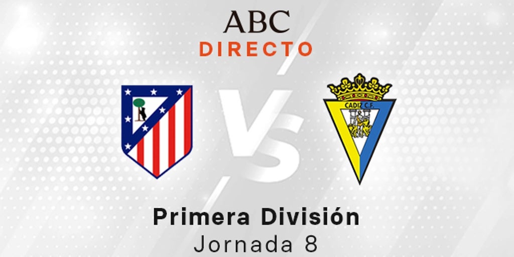 Atlético – Cádiz, estadísticas del partido