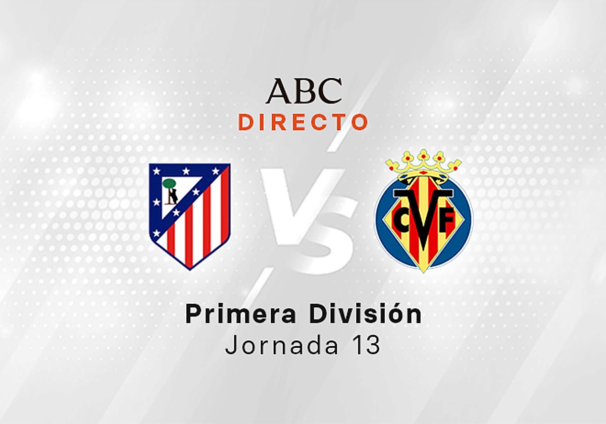 Atlético - Villarreal, estadísticas del partido