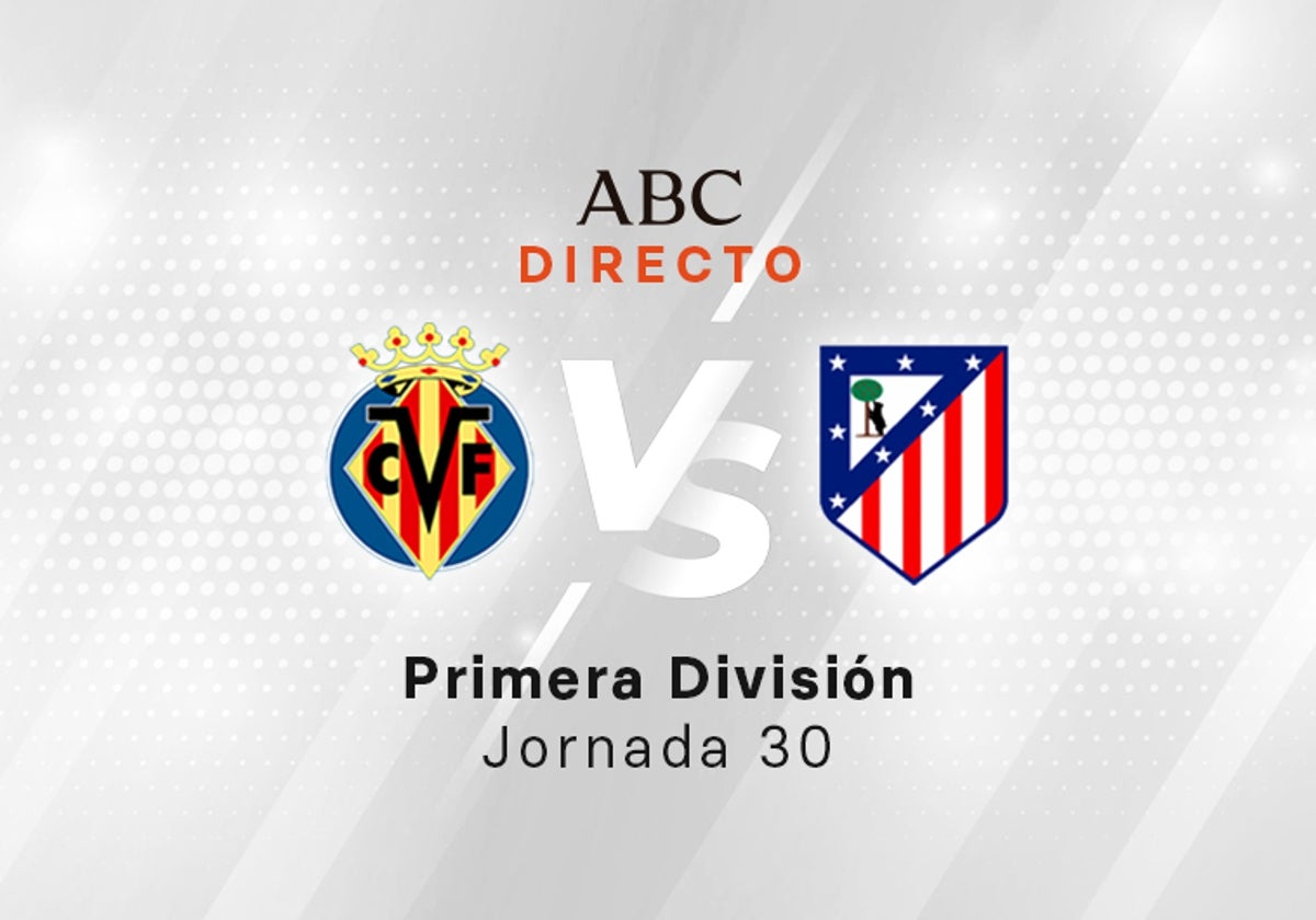 Villarreal - Atlético, estadísticas del partido